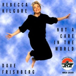 Not a Care in the World , Rebecca Kilgore