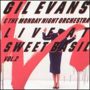live At Sweet Basil, Vol. 2 , Gil Evans