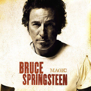 Magic , Bruce Springsteen
