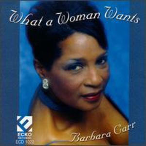 What a Woman Wants , Barbara Carr