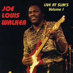 Live at Slims 1 , Joe Louis Walker