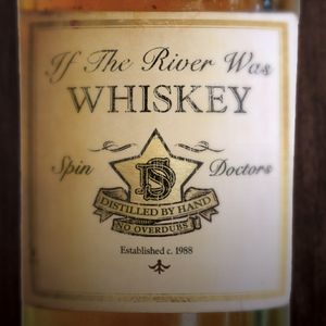 If the River Was Whiskey , Spin Doctors