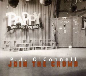Join the Crowd , P.J. O'Connell