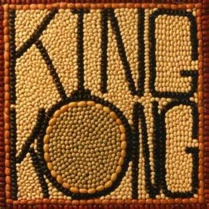Buncha Beans , King Kong