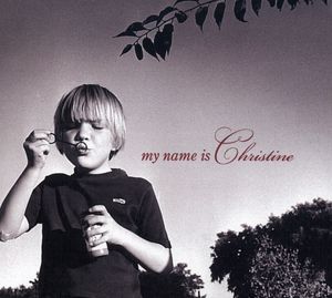 My Name Is Christine , Chris Webster
