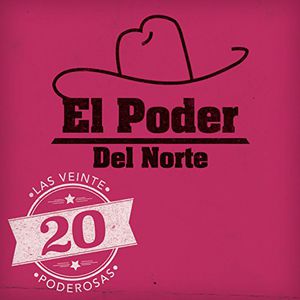 20 Poderosas , El Poder del Norte