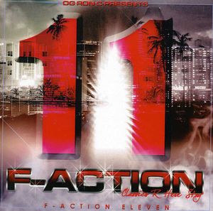 F-Action 11 , O.G. Ron C.