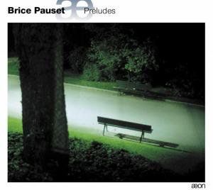 Preludes , Brice Pauset