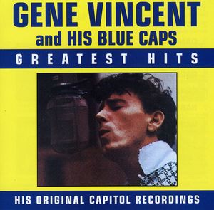 Greatest Hits , Gene Vincent