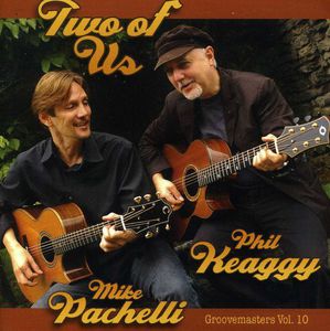 Two Of Us: Groove Masters, Vol. 10 , Keaggy & Pachelli