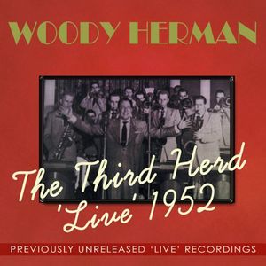 Third Herd Live 1952 , Woody Herman