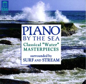 Piano By the Sea: Water Masterpieces , Carol Rosenberger