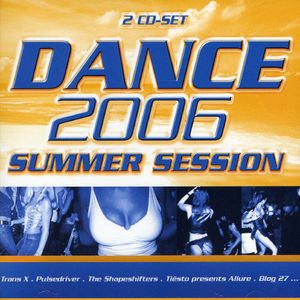 Dance 2006 Summer Session , Various Artists