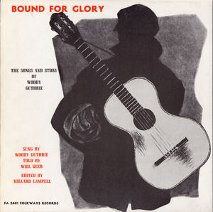 Bound for Glory: Songs and Stories , Woody Guthrie