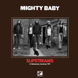 Slipstreams , Mighty Baby