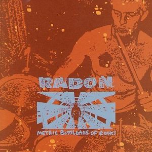 Metric Buttloads of Rock , Radon
