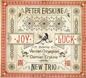 Joy Luck , Peter Erskine New Trio