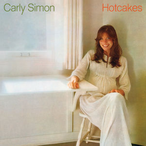 Hotcakes , Carly Simon