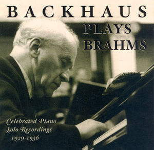 Brahms, J. : Backhaus Plays Brahms , Wilhelm Backhaus