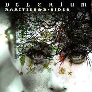 Rarities & B-Sides , Delerium
