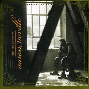The Very Best Of Aaron Neville , Aaron Neville
