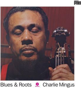 Blues & Roots [Import] , Charles Mingus