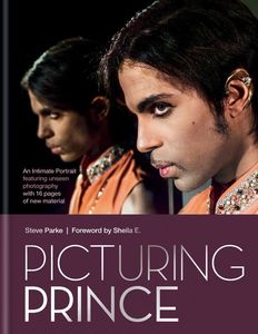 Picturing Prince: An Intimate Portrait , Steve Parke
