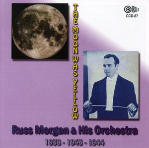 1938 and 1943 and 1944 , Russ Morgan & His Orchestra