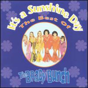 It's a Sunshine Day - Best of the Brady Bunch , The Brady Bunch