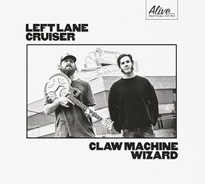 Claw Machine Wizard , Left Lane Cruiser