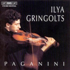 Paganini Violin Works , Ilya Gringolts