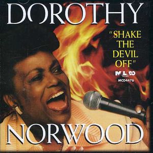 Shake the Devil Off , Dorothy Norwood