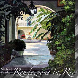 Rendezvous in Rio , Michael Franks
