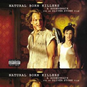 Natural Born Killers (Original Soundtrack) [Explicit Content] 