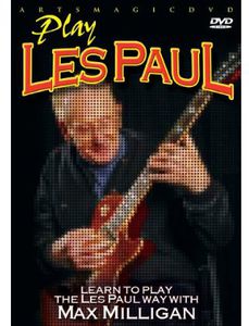 Play Les Paul , Max Milligan