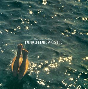 Durch Die Wuste , Hans-Joachim Roedelius
