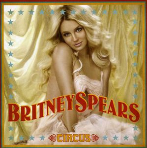 Circus , Britney Spears