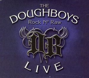 Rock N' Raw , The Doughboys