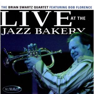 Live at the Jazz Bakery , Brian Swartz