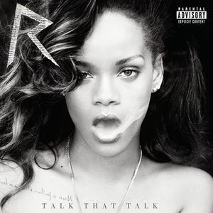 Talk That Talk , Rihanna