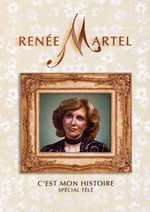 Renée Martel: C'Est Mon Histoire: Spécial Télé [Import]