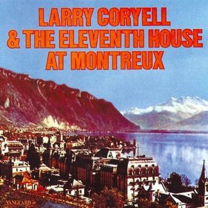 Eleventh House At Montreux [Import] , Larry Coryell