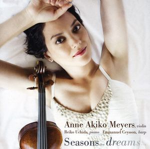 Seasons Dreams , Anne Akiko Meyers