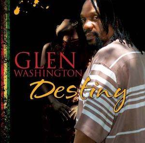 Destiny , Glen Washington