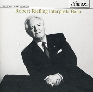 Riefling Interprets Bach , J.S. Bach