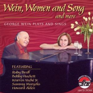 Wein, Women and Song and More; George Wein Plays and Sings , George Wein