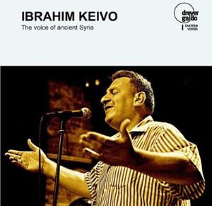 Voice of Ancient Syria , Ibrahim Keivo