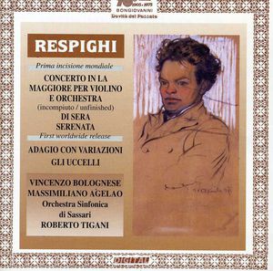 Concerto in a for Violin , Ottorino Respighi