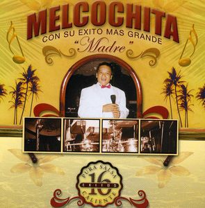 Con Su Mas Granda Pura Salsa 16 Exitos Caliente , Melcochita