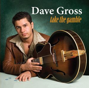Take the Gamble , Dave Gross